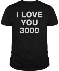 I Love You 3000 Endgame Classic T-Shirt