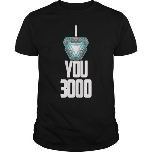 I Love You 3000 Endgame Thanks Tony T-Shirt