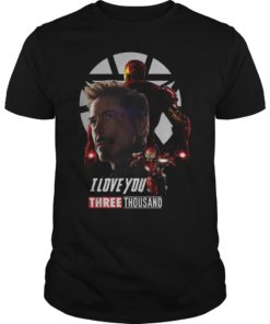 I Love You 3000 Endgame Thanks Tony TShirt