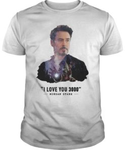 I Love You 3000 Morgan Stark Iron Man Shirt