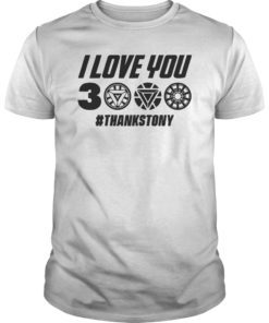 I Love You 3000 Thanks Tony Shirt