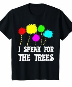 I Speak For The Trees 2019 Cute Earth Day t-shirt for kids