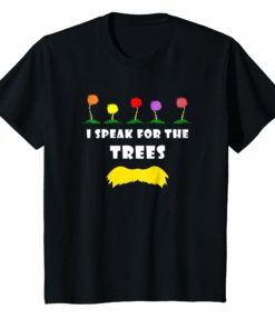 I Speak For The Trees Environmental Awareness Earth Day 2019 Shirt