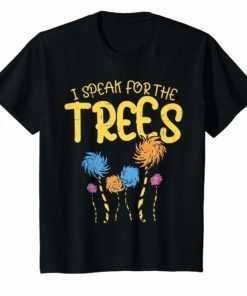 I Speak For The Trees Shirt Earth Day 2019 Kid Boy Girl Gift
