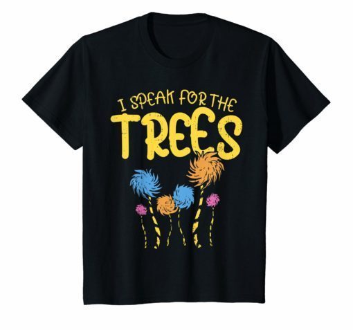 I Speak For The Trees Shirt Earth Day 2019 Kid Boy Girl Gift