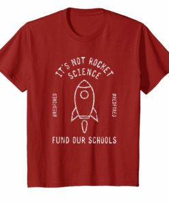 It’s Not Rocket Science Fund Our Schools Red For Ed T-Shirt