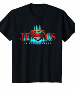 Jesus Is My Superhero TShirt