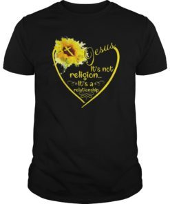 Jesus It’s Not Religion It’s A Relationship Sunflower Tee Shirt