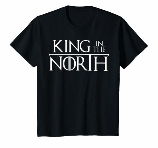 King In The North Tee Shirt