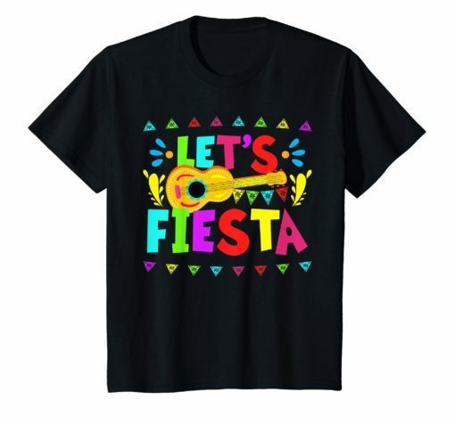 Lets Fiesta Mexican Cinco De Mayo 2019 Party T-Shirt