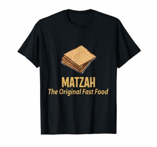 Matzah The Original Fast Food Passover Funny T Shirt