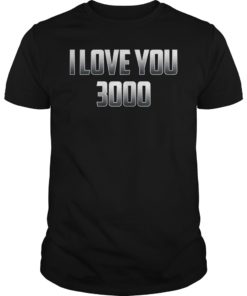 Mens I Love You 3000 T-Shirt