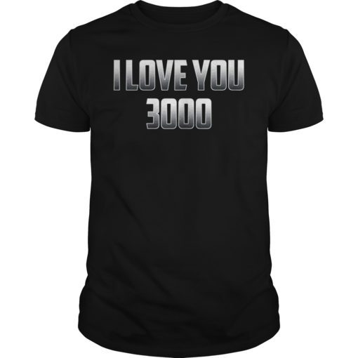 Mens I Love You 3000 T-Shirt