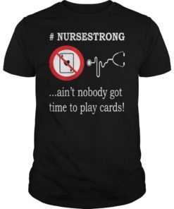 Mens Not Playing Cards Nurse Hashtag T-Shirt