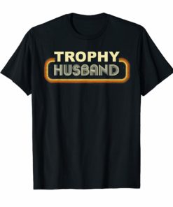 Mens Trophy Husband Funny T-Shirt