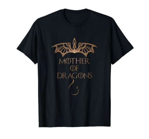 Mother's Love, Mother of Dragons, T-Shirt