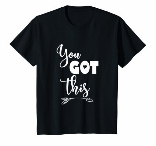 Motivational Teacher Shirt State Testing You Got This