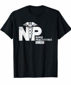 NP Nurse Practitioner T Shirt New Graduate 2019 Gifts