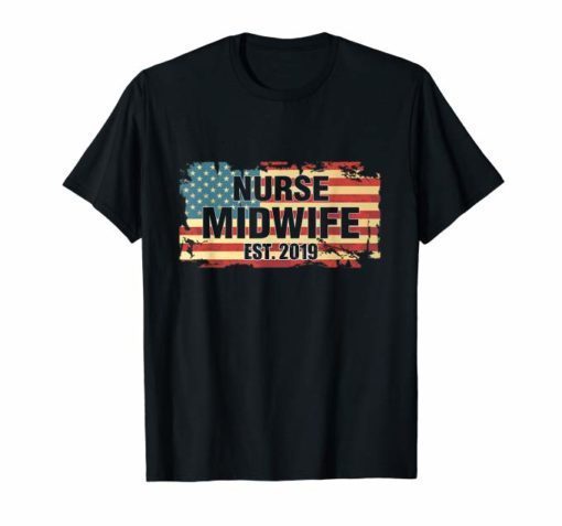 New Nurse Midwife Est 2019 American Flag Shirt