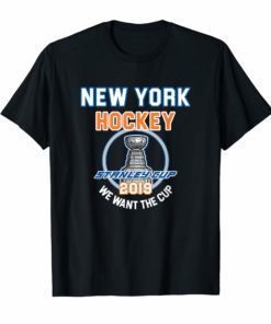 New York Hockey 2019 We Want The Cup Playoffs T-Shirt