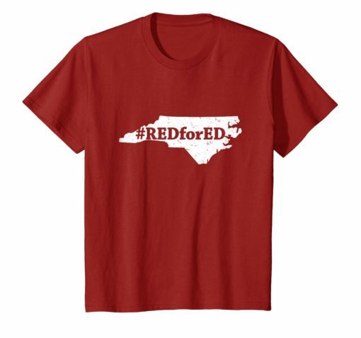 North Carolina Teachers Red For Ed Tee Shirt