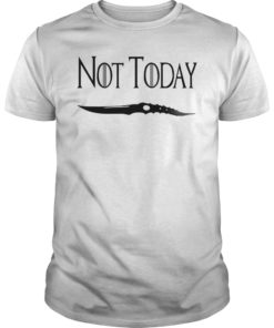 Not Today I Know Things Tee Shirt