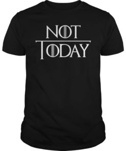 Not Today Shirt Gift for Men Women Kids