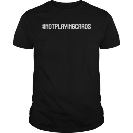 NotPlayingCards Hashtag Nurse T-shirt for RN LPN Nurses