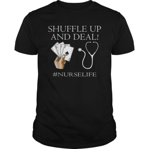 Nurse Playing Cards Shuffle Up and Deal Poker Tee Shirt