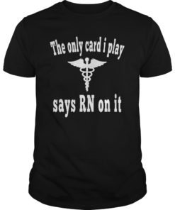 Nurses Don't Play Cards Shirt We Don't Play Cards Senator Shirt