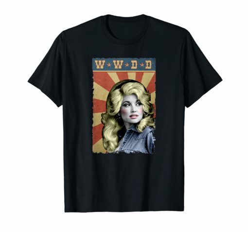 Parton W-W-D-D What Would Dolly T-Shirt