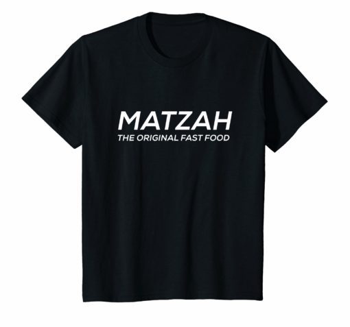 Funny Passover T-Shirt Matzah The Original Fast Food