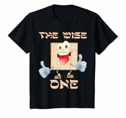 Passover shirt The Wise One Funny Matzah Jewish Shirt