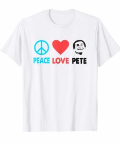 Peace Love Mayor Pete Buttigieg