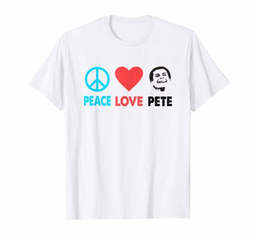 Peace Love Mayor Pete Buttigieg