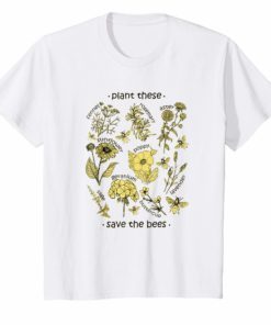 Plant These Save The Bees Shirt Yellow