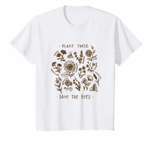 Plant these save the bees flowers t-shirt love bees gift