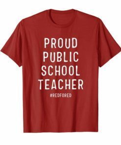 Proud Public School Teacher Red For Ed T-Shirt