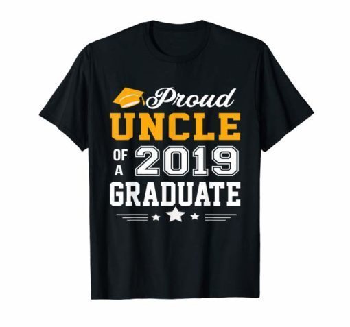 Proud Uncle of 2019 Senior Graduate T-Shirt
