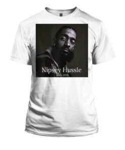 RIP Nipsey Hussle 1985 2019 Shirt