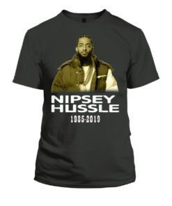 RIP Nipsey Hussle Shirt