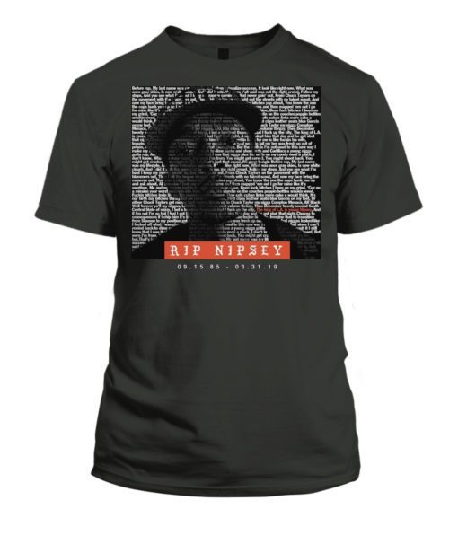 RIP Nipsey Hussle T-Shirt