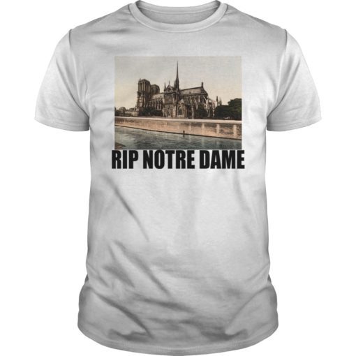 RIP Notre Dame Paris T-Shirt