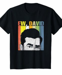 Retro Vintage Ew David Rose T-Shirt Funny Gift Tee Shirt