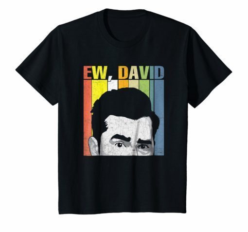 Retro Vintage Ew David Rose T-Shirt Funny Gift Tee Shirt