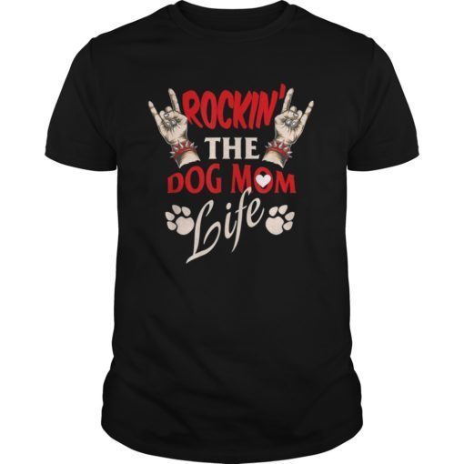 Rockin' The Dog Mom and Aunt Life TShirt