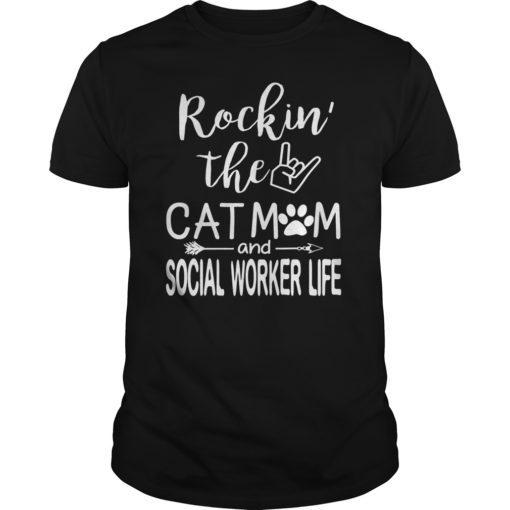 Rockin' The cat Mom Social Worker Life Tshirt T-Shirts