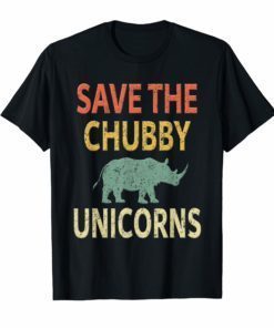 Save The Chubby Unicorns Shirt. Vintage Retro Colors Tee