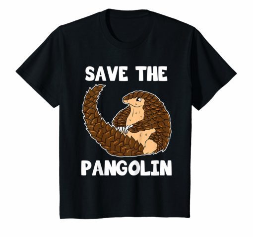 Save The Pangolin Shirt Funny and Cute Endangered Specie Tee