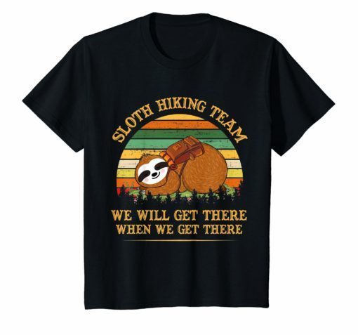 Sloth Hiking Team Shirt For Men Women